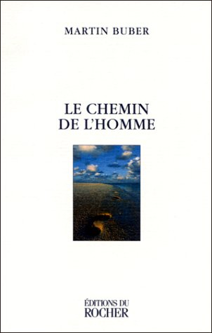 Le chemin de l'homme : d'après la doctrine hassidique