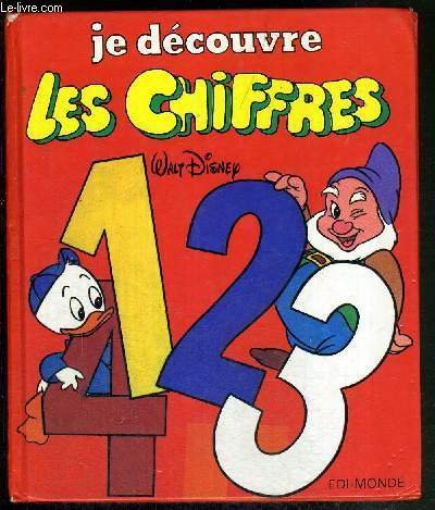 JE DECOUVRE LES CHIFFRES - WALT DISNEY