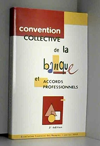 convention collective de la banque et accords professionnels
