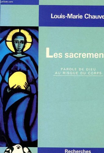 Les sacrements : parole de Dieu au risque du corps