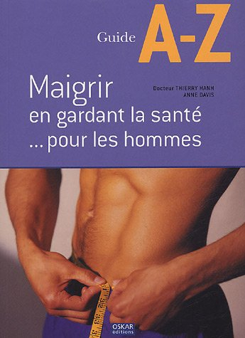 Maigrir en gardant la santé : pour les hommes