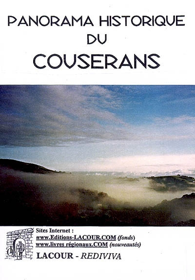 Panorama historique du Couserans : son administration civile jusqu'en 89 et de l'antique ville de Sa