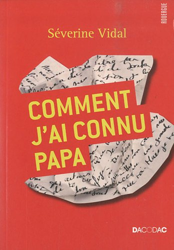 Comment j'ai connu papa