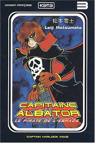 Capitaine Albator : le pirate de l'espace. Vol. 3