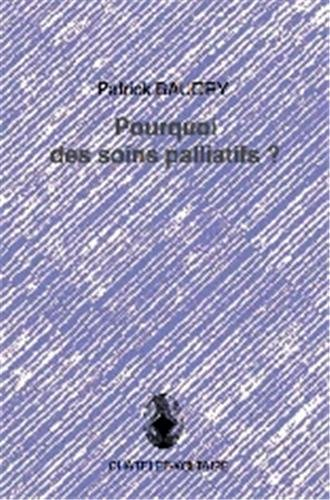 Pourquoi les soins palliatifs ?