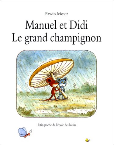 Manuel et Didi : le grand champignon