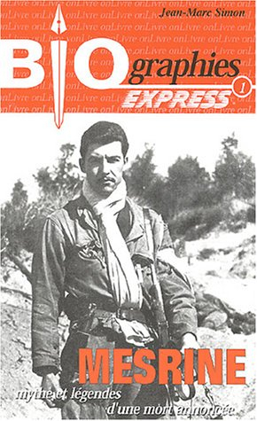 Mesrine : mythe et légendes d'une mort annoncée