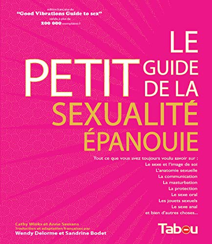 Le petit guide de la sexualité épanouie