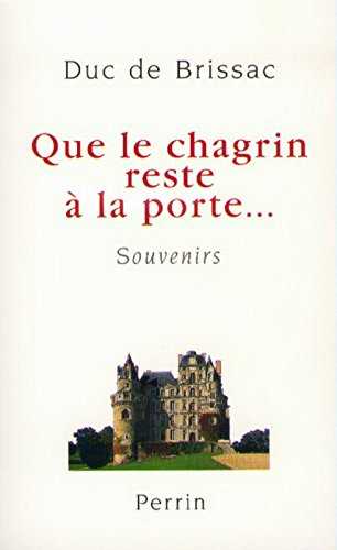 que le chagrin reste à la porte : souvenirs
