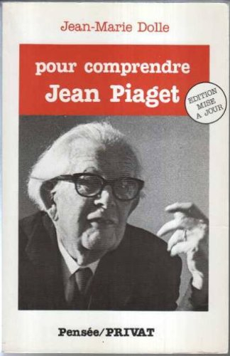 pour comprendre jean piaget