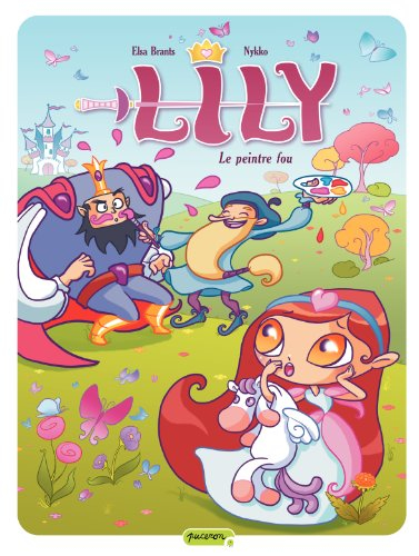 Lily. Vol. 2. Le peintre fou
