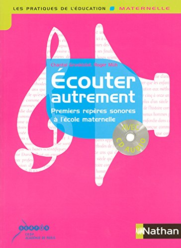 Ecouter autrement : premiers repères sonores à l'école maternelle