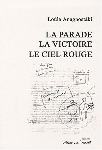 La parade. La victoire. Le ciel rouge