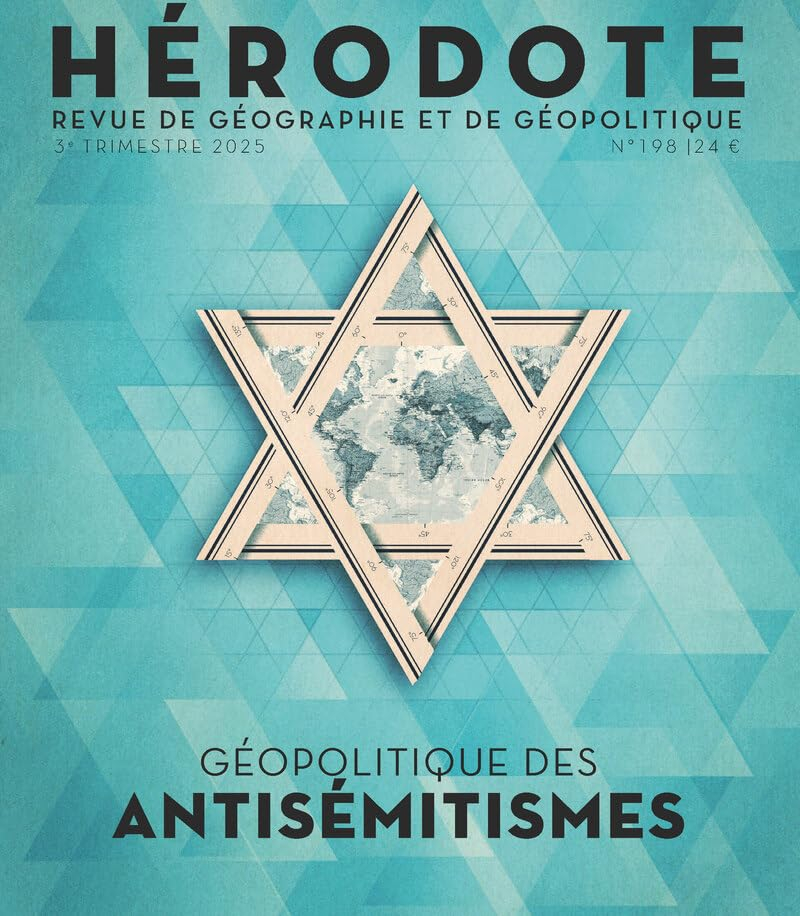 Hérodote, n° 198. Géopolitique des antisémitismes