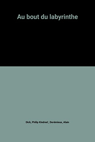 Au bout du labyrinthe