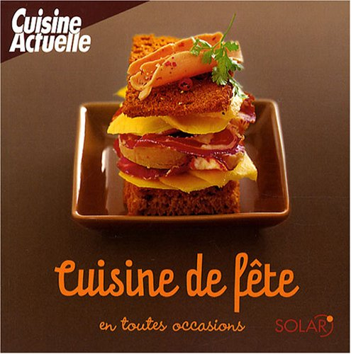 Cuisine de fête en toutes occasions
