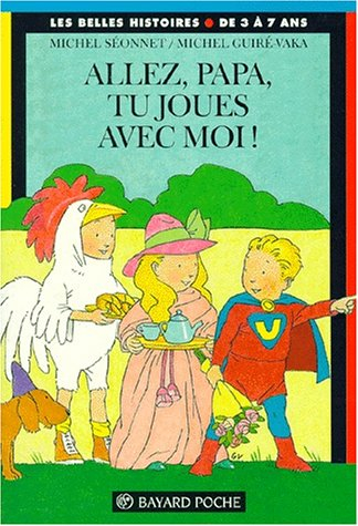 Allez, papa, tu joues avec moi !