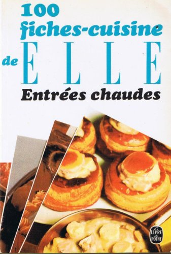 100  fiches cuisine de "elle" / entrees chaudes