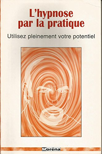 L'hypnose par la pratique