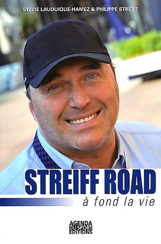 streiff road : a fond la vie