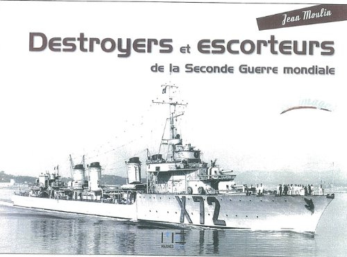 Destroyers et escorteurs de la Seconde Guerre mondiale