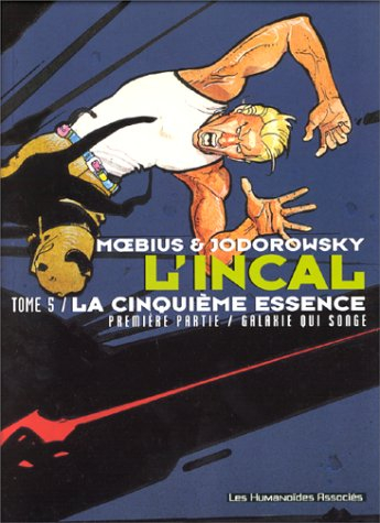L'Incal. Vol. 5. La cinquième essence. 1 : galaxie qui songe
