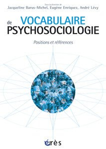 Vocabulaire de psychosociologie : références et positions