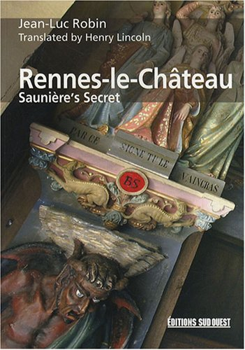 Rennes-le-Château : Saunière's secret