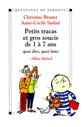 petits tracas et gros soucis de 1à 7 ans