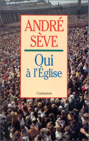 Oui à l'Eglise : 15 méditations sur l'Eglise