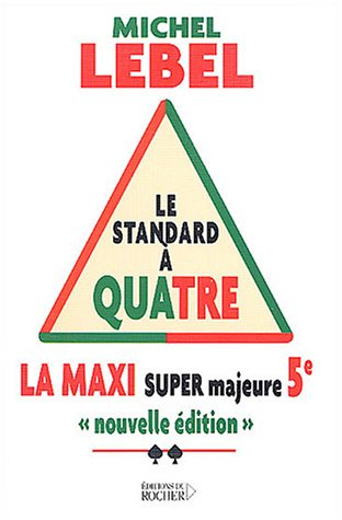 Le standard à quatre : maxi super majeure 5e