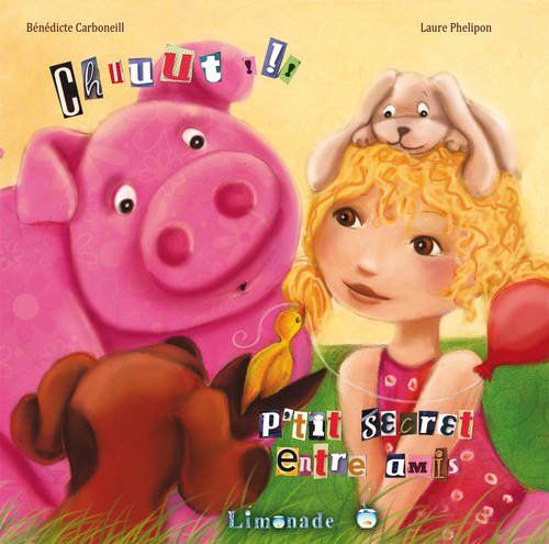 Chut !!! : p'tit secret entre amis