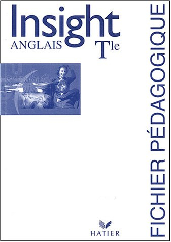 Insight anglais terminale : fichier pédagogique