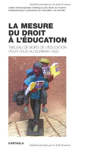 La mesure du droit à l'éducation : tableau de bord de l'éducation pour tous au Burkina Faso
