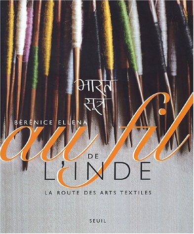 Au fil de l'Inde : la route des arts textiles