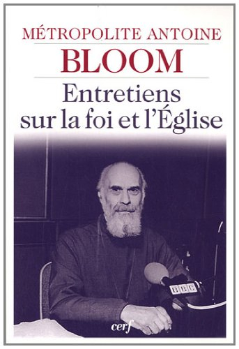 Entretiens sur la foi et l'Eglise