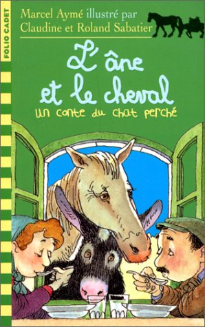 Un conte du chat perché. Vol. 1999. L'âne et le cheval