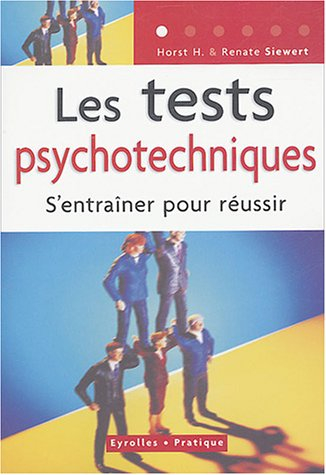 Les tests psychotechniques : s'entraîner pour réussir
