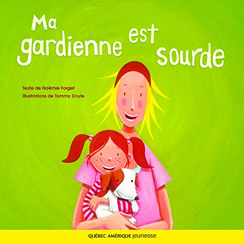 Ma gardienne est sourde