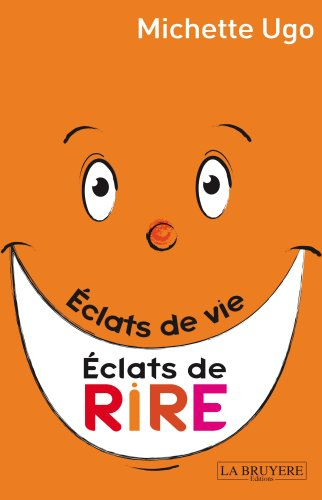 eclats de vie eclats de rire
