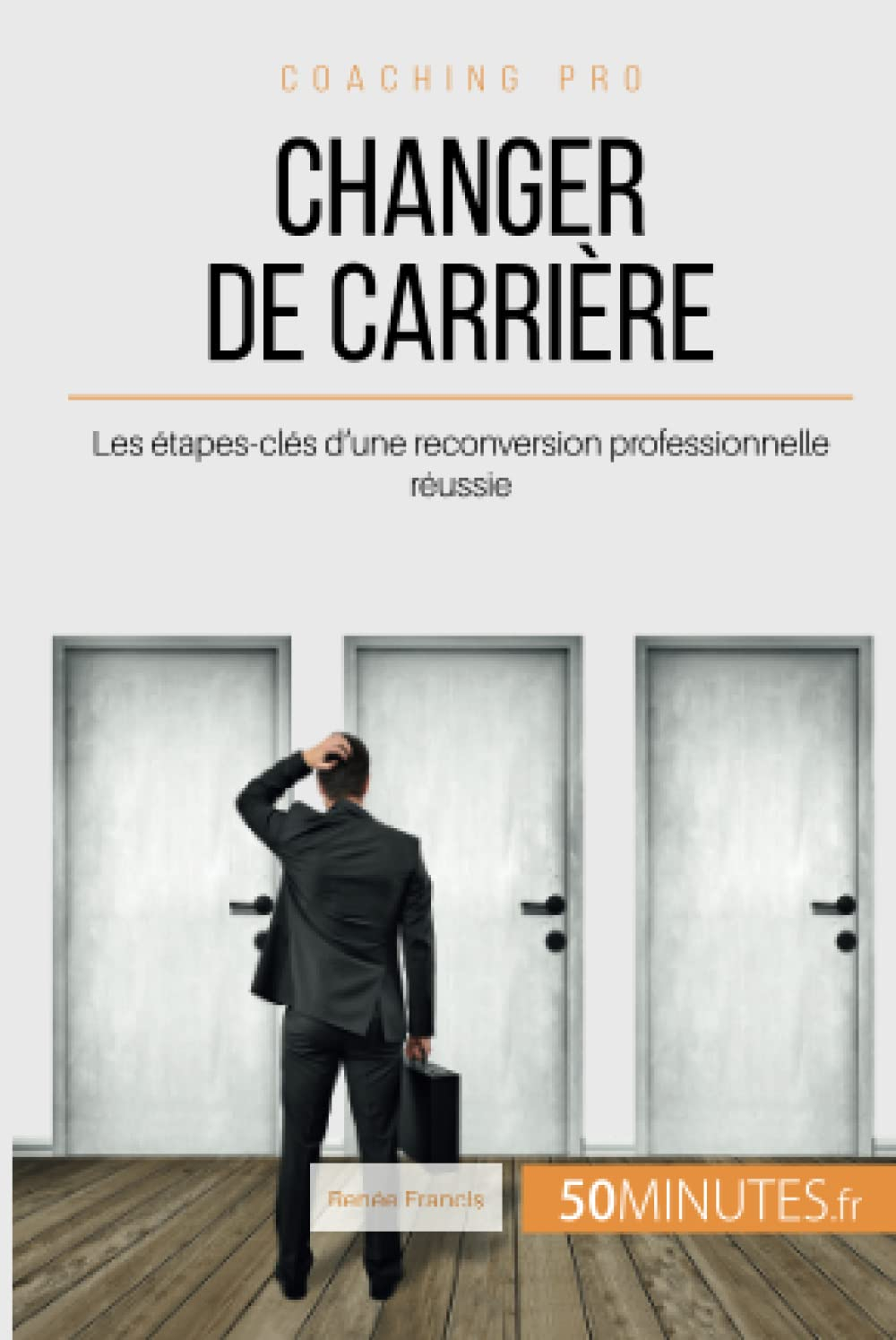 Changer de carrière : Les étapes-clés d'une reconversion professionnelle réussie