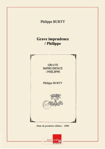 grave imprudence / philippe burty [edition de 1880]