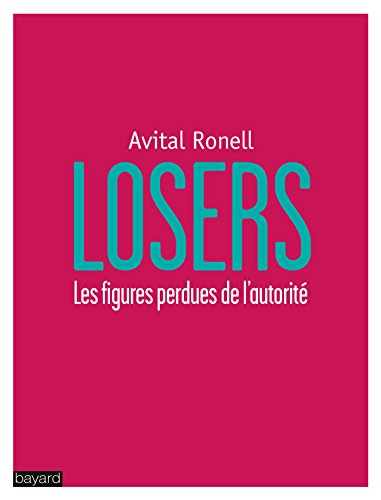 Losers : les figures perdues de l'autorité