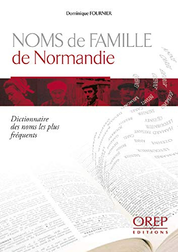 Dictionnaire des noms de famille les plus fréquents de Normandie