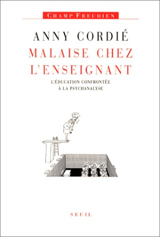 Malaise chez l'enseignant : l'éducation confrontée à la psychanalyse