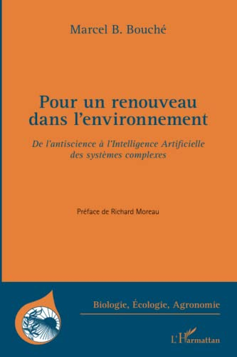 Pour un renouveau dans l'environnement : de l'antiscience à l'intelligence artificielle des systèmes