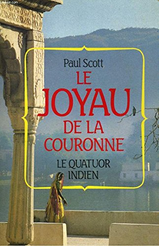 Le Quatuor indien. Vol. 1. Le Joyau de la couronne
