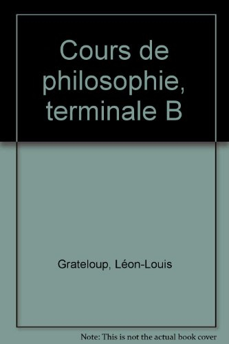 Cours de philosophie, terminale B