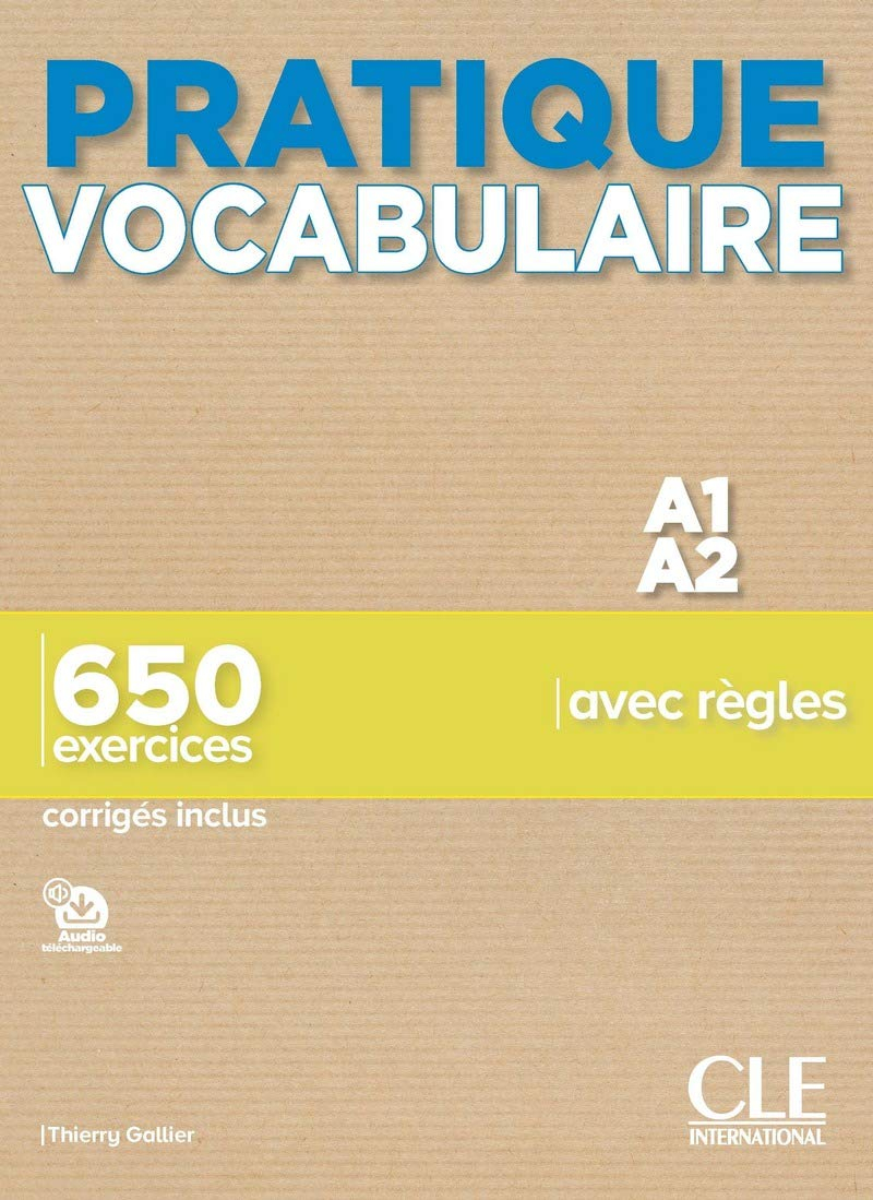 Pratique Vocabulaire - Niveaux A1/A2 - Livre + Corrigés + Audio en ligne