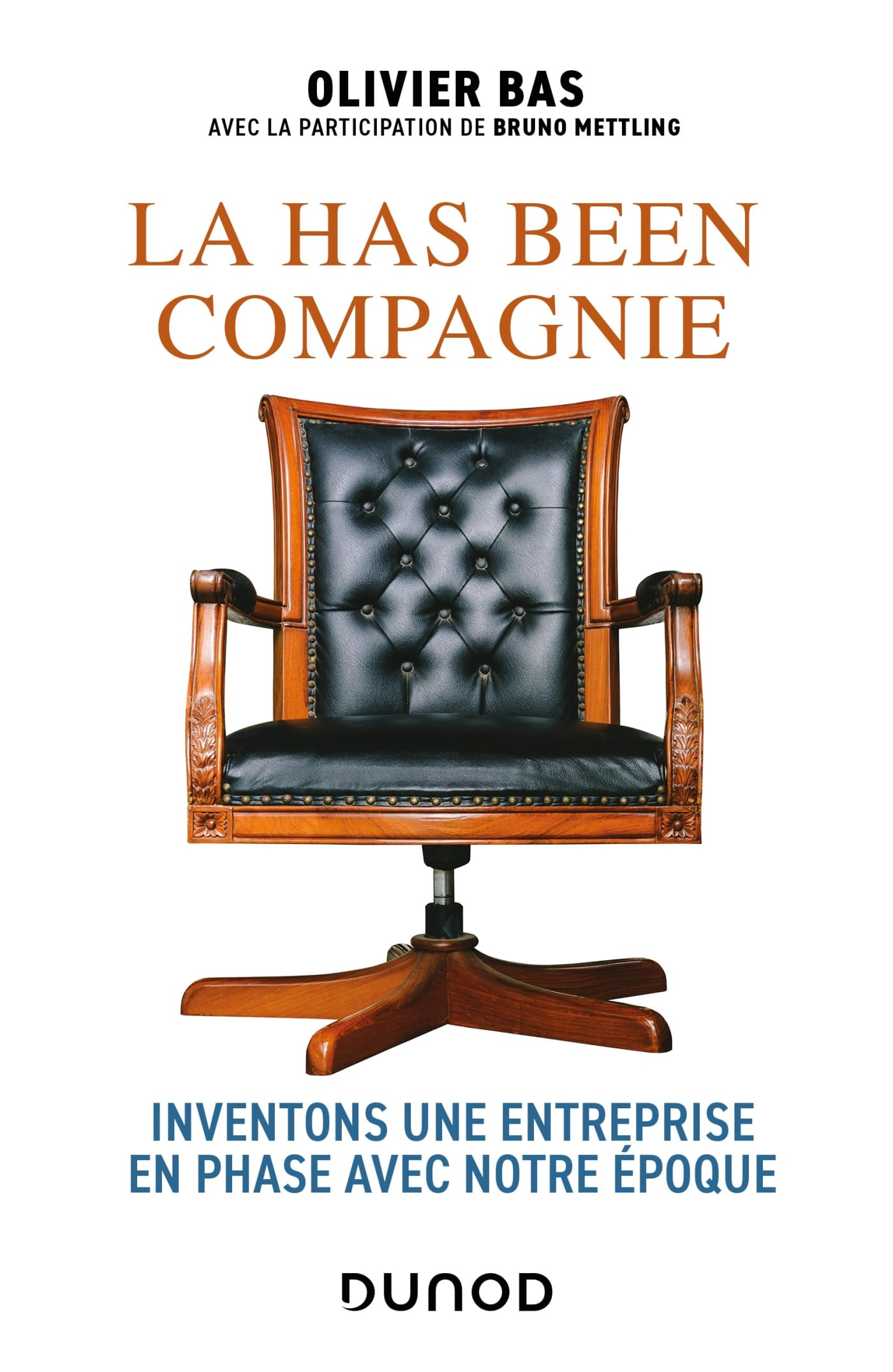 La has been compagnie : inventons une entreprise en phase avec notre époque